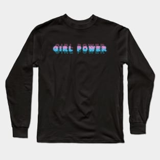 Girl Power Long Sleeve T-Shirt